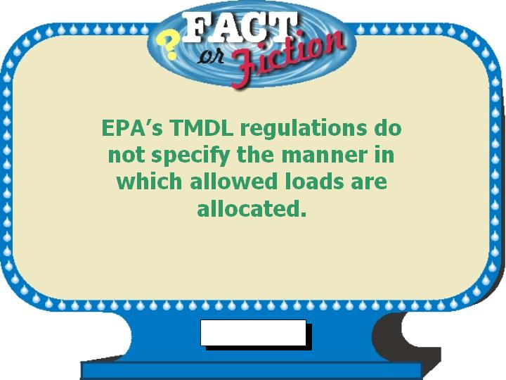 EPA's TMDL regulations do not specify the manner in which allowed loads are allocated