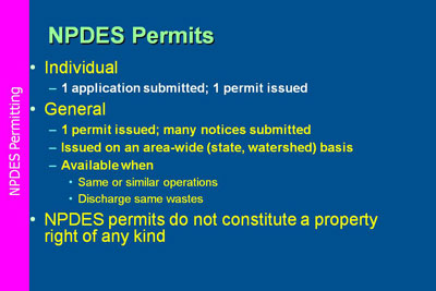 NPDES Permits:  Individual, general.  NPDES permits do not constitute a property right of any kind.